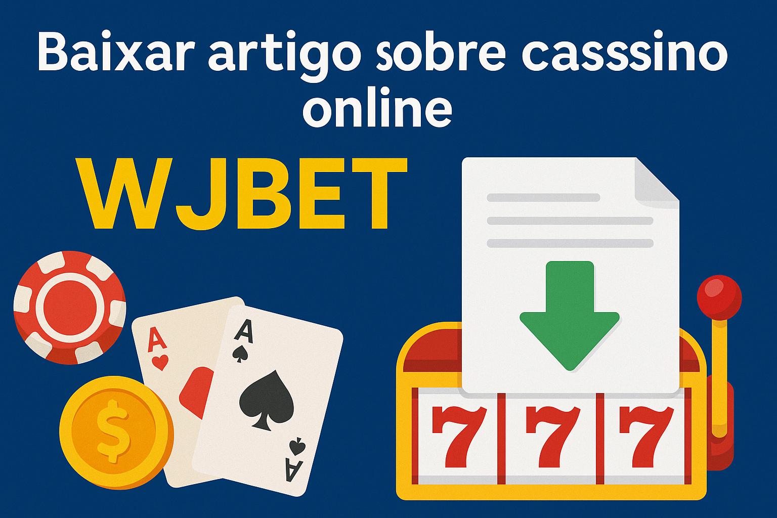 Baixar o WJBET Cassino App